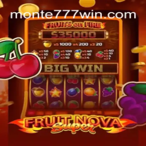 Descubra o Fascinante Mundo de FruitNovaSuper no Monte777.pro